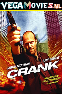 Download  Crank (2006) Dual Audio {Hindi-English} 480p [300MB] | 720p [1GB] | 1080p [1.5GB]