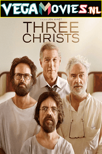 Download  Three Christs (2017) Dual Audio [Hindi-English] WeB-DL 480p [350MB] | 720p [1GB] | 1080p [2.2GB]