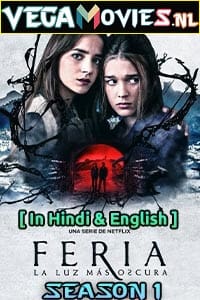 Netflix Feria: The Darkest Light (2022) Season 1 Dual Audio {Hindi-English} 480p | 720p | 1080p WEB-DL Download Netflix Feria: The Darkest Light (2022) Season 1 Dual Audio {Hindi-English} 480p | 720p | 1080p WEB-DL