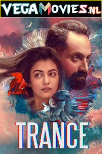 Download  Trance (2020) Hindi Dubbed Full Movie WEB-DL 480p [550MB] | 720p [1.2GB] | 1080p [2.5GB]