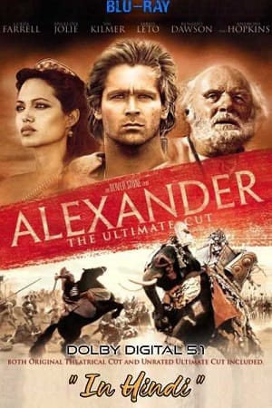 Download  Alexander (2004) Dual Audio {Hindi-English} 480p [500MB] | 720p [1.2GB] | 1080p [4.7GB]