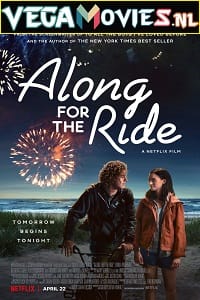 Download  Netflix Along for the Ride (2022) Dual Audio {Hindi-English} 480p [450MB] | 720p [900MB] | 1080p [2.6GB]