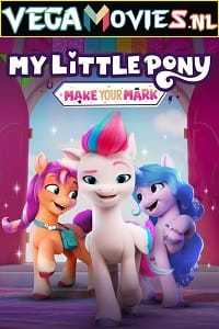 Download  My Little Pony: Make Your Mark (2022) Dual Audio [Hindi-English] WeB-DL 480p [250MB] | 720p [550MB] | 1080p [1.2GB]