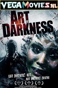 Download  Art of Darkness (2012) Dual Audio [Hindi - English] WeB-DL 480p [320MB] | 720p [1.1GB]