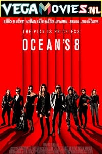 Download  Ocean’s Eight (2018) {English with Subtitles} Full Movie WEB-DL 480p [350MB] | 720p [900MB] | 1080p [1.8GB]