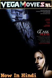 Download  The Glass House (2001) BluRay Dual Audio {Hindi-English} 480p [400MB] | 720p [1GB] | 1080p [2.3GB]