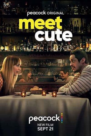 Download  Meet Cute (2022) WEB-DL {English With Subtitles} Full Movie 480p [300MB] | 720p [700MB] | 1080p [1.7GB]