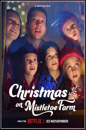 Download  Christmas on Mistletoe Farm (2022) Dual Audio {Hindi-English} 480p [400MB] | 720p [1.2GB] | 1080p [3GB]
