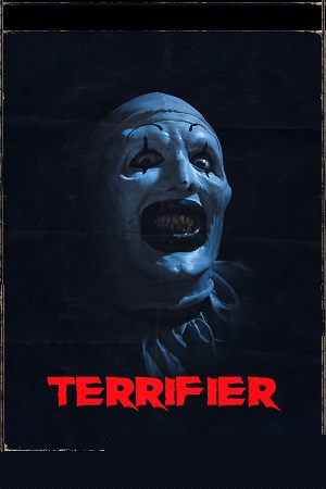 Download  Terrifier (2016) BluRay {English With Subtitles} Full Movie 480p [350MB] | 720p [800MB]