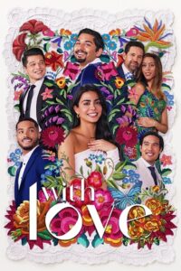 With Love (Season 1- 2) Dual Audio {Hindi-English} Amazon Prime 480p | 720p WEB-DL Download With Love (Season 1- 2) Dual Audio {Hindi-English} Amazon Prime 480p | 720p WEB-DL