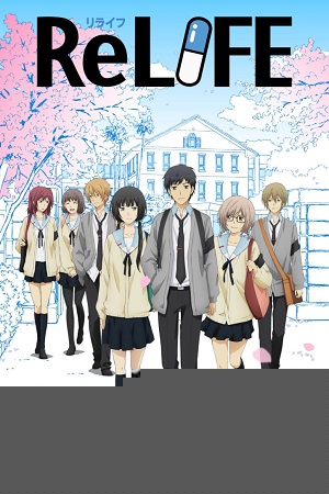 Download  ReLIFE (Season 1) Complete Multi Audio [Hindi-English-Japanese] Anime Series 480p | 720p | 1080p WEB-DL