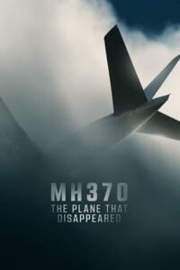 MH370 The Plane That Disappeared – Netflix Original (2023) Season 1 Complete Dual Audio {Hindi-English} 1080p | 720p WEB-DL Download MH370 The Plane That Disappeared – Netflix Original (2023) Season 1 Complete Dual Audio {Hindi-English} 1080p | 720p WEB-DL