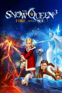 Download  The Snow Queen 3: Fire and Ice (2016) Dual Audio {Hindi-English} 480p [480MB] | 720p [1.2GB] | 1080p [2GB]