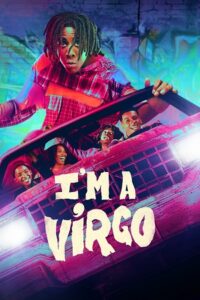 Im a Virgo – Amazon Original (2023) Season 1 Complete Dual Audio {Hindi-English} 480p | 720p | 1080p WEB-DL Download Im a Virgo – Amazon Original (2023) Season 1 Complete Dual Audio {Hindi-English} 480p | 720p | 1080p WEB-DL