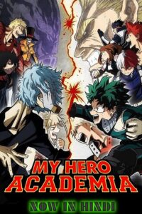 Download  My Hero Academia (Season 1 – 6) Multi-Audio {Hindi-Japanese-English} Anime Series 720p | 1080p BluRay