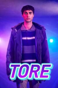 TORE – Season 1 (2023) Complete Dual Audio {Hindi-English} Netflix Original Series 480p | 720p | 1080p WEB-DL Download TORE – Season 1 (2023) Complete Dual Audio {Hindi-English} Netflix Original Series 480p | 720p | 1080p WEB-DL