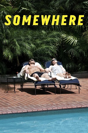 Download  Somewhere (2010) BluRay Dual Audio {Hindi-English} 480p [360MB] | 720p [900MB] | 1080p [2.1GB]