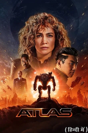 Download  ATLAS (2024) WEB-DL Dual Audio {Hindi-English} 480p [430MB] | 720p [1.2GB] | 1080p [2.6GB] | 2160p 4K [10GB]
