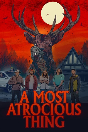 Download  A Most Atrocious Thing (2024) {English Audio} Full Movie WEB-DL 480p [220MB] | 720p [600MB] | 1080p [1.4GB]