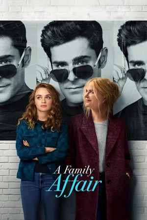 Download  A Family Affair (2024) NF WEB-DL Dual Audio {Hindi-English} 480p [380MB] | 720p [1.1GB] | 1080p [2.4GB]