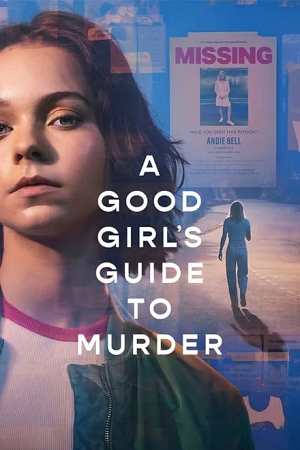 A Good Girl’s Guide to Murder (2024) Season 1 Dual Audio {Hindi-English} NetFlix Original-Series 1080p | 720p WEB-DL Download A Good Girl’s Guide to Murder (2024) Season 1 Dual Audio {Hindi-English} NetFlix Original-Series 1080p | 720p WEB-DL