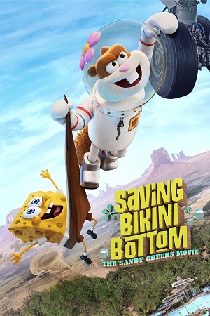 Saving Bikini Bottom: The Sandy Cheeks Movie (2024) Dual Audio {Hindi-English} 480p 720p & 1080p NF WEB-DL Download Saving Bikini Bottom: The Sandy Cheeks Movie (2024) Dual Audio {Hindi-English} 480p 720p & 1080p NF WEB-DL