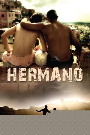 Download  Hermano (2010) Dual Audio {Hindi-English} BluRay 480p [350MB] | 720p [850MB] | 1080p [2GB]