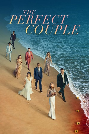 The Perfect Couple (2024) Season 1 Dual Audio {Hindi-English} NetFlix WEB Series 1080p & 720p WEB-DL Download The Perfect Couple (2024) Season 1 Dual Audio {Hindi-English} NetFlix WEB Series 1080p & 720p WEB-DL