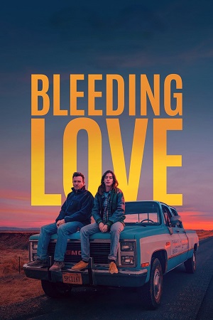 Download  Bleeding Love (2023) Dual Audio {Hindi-English} WEB-DL 480p [350MB] | 720p [950MB] | 1080p [2.2GB]