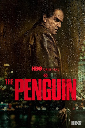 Download  The Penguin (2024) Season 1 [S01E08 Added] Dual Audio {Hindi-English} WEB Series 480p | 720p | 1080p & 2160p SDR