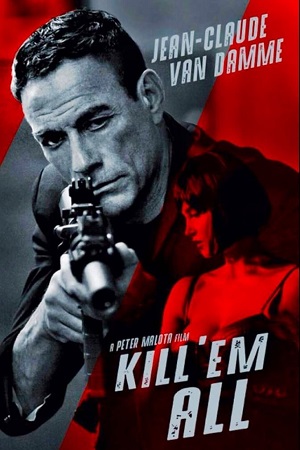Download  Kill ‘Em All (2017) BluRay Dual Audio {Hindi-English} 480p [480MB] | 720p [1GB] | 1080p [1.6GB]
