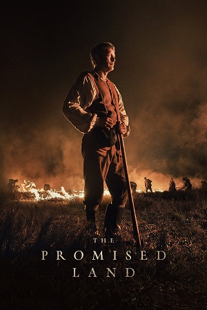 Download  The Promised Land (2023) BluRay Dual Audio {Hindi-English} 480p [450MB] | 720p [1.3GB] | 1080p [3GB]