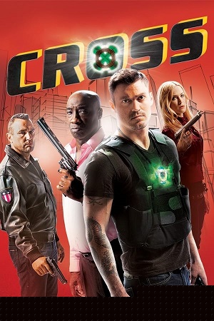 Download  Cross (2011) Dual Audio [Hindi - English] WeB-DL 480p [350MB] | 720p [1GB] | 1080p [2.2GB]