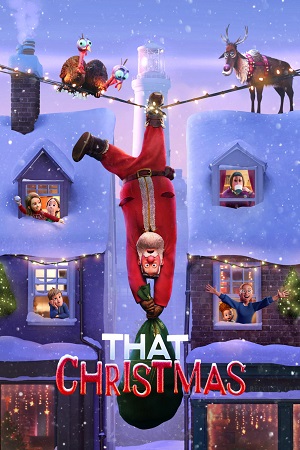 Download  That Christmas (2024) Netflix WEB-DL Dual Audio {Hindi-English} 480p [350MB] | 720p [700MB] | 1080p [2.4GB]