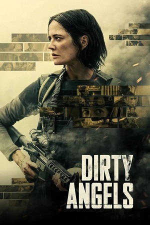 Download  Dirty Angels (2024) WEB-DL {English With Subtitles} Full Movie 480p [310MB] | 720p [850MB] | 1080p [2GB]