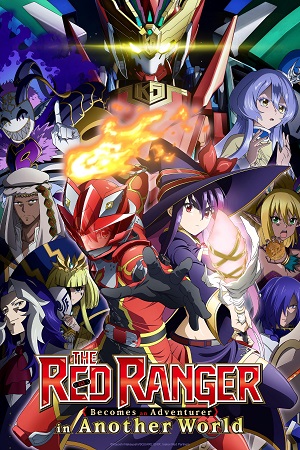 Download  The Red Ranger Becomes an Adventurer in Another World (2025) Season 1 [S01E01 Added] Hindi Dubbed (ORG) MulTi Audio Anime WEB Series 480p | 720p | 1080p WEB-DL