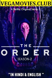 The Order (Season 2) Dual Audio {Hin-Eng} Complete Netflix Series 480p | 720p WEB-DL Download The Order (Season 2) Dual Audio {Hin-Eng} Complete Netflix Series 480p | 720p WEB-DL