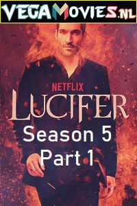 Lucifer (Season 5) Part 1 Dual Audio {Hindi-Engish} Complete Netflix WEB Series 480p | 720p WEB-DL Download Lucifer (Season 5) Part 1 Dual Audio {Hindi-Engish} Complete Netflix WEB Series 480p | 720p WEB-DL