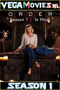 The Order (2019) Season 1 Dual Audio {Hindi-English} Complete Netflix WEB Series 480p | 720p HDRip Download The Order (2019) Season 1 Dual Audio {Hindi-English} Complete Netflix WEB Series 480p | 720p HDRip