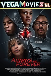 Download  Always and Forever (2020) Dual Audio {Hindi-English} 480p [350MB] | 720p [900MB] | 1080p [1.8GB]