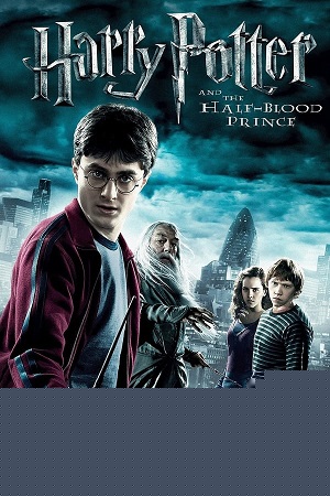 Download  Harry Potter and the Half-Blood Prince (2009) Dual Audio {Hindi-English} 480p [500MB] | 720p [1GB] | 1080p [3.7GB] | 2160p [14GB] 4K UHD