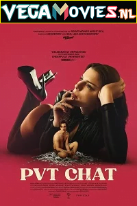 Download  [18-] PVT CHAT (2021) Dual Audio {Hindi-English} 480p [300MB] | 720p [850MB]