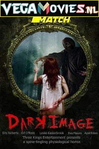 Download  Dark Image (2017) Dual Audio {Hindi-English} 480p [250MB] | 720p [800MB]