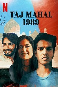 Taj Mahal 1989 (2020) Season 1 Hindi Netflix Complete Web Series 480p || 720p Download Taj Mahal 1989 (2020) Season 1 Hindi Netflix Complete Web Series 480p || 720p
