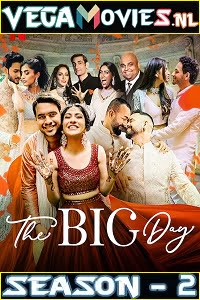 The Big Day (2021) Season 2 Hindi Complete NetFlix WEB Series 480p | 720p HDRip Download The Big Day (2021) Season 2 Hindi Complete NetFlix WEB Series 480p | 720p HDRip