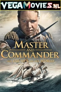 Download  Master and Commander: The Far Side of the World (2003) English With Subtitles 480p [500MB] | 720p [1.9GB]