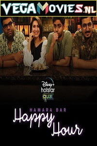 Download  Hamara Bar Happy Hour (2021) Season 1 Hindi Complete Disney- Series 480p | 720p HDRip