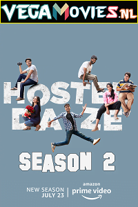 Download  Hostel Daze (2021) Season 2 Hindi Complete Amazon Prime WEB Series 480p | 720p HDRip