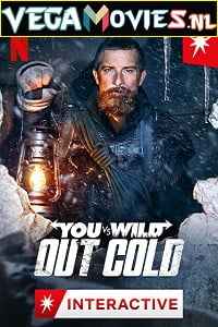 Download  You vs. Wild: Out Cold (2021) Dual Audio {Hindi-English} 720p [550MB] HEVC NF HDRip