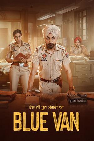 Download  Blue Van (2024) Punjabi WEB-DL Full Movie 480p [300MB] | 720p [840MB] | 1080p [1.7GB]